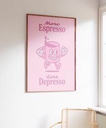 Espresso Pink Wall Art, Retro Quote Wall Print, More Espresso Coffee Print, Wall Decor, Printable Art, Downloadable Prin