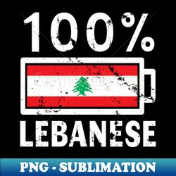 Lebanon Flag  100 Lebanese Battery Power - Unique Sublimation PNG Download - Perfect for Sublimation Art