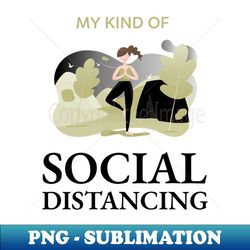 Social Distancing Yoga Quote Meditation - Retro PNG Sublimation Digital Download - Transform Your Sublimation Creations