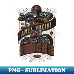 Anti Social Riders Motorcycle Biker Design - Instant PNG Sublimation Download - Perfect for Personalization