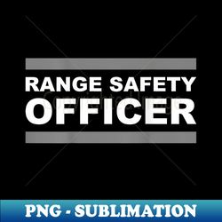 Range Safety Officer Design on Back - PNG Transparent Sublimation Design - Stunning Sublimation Graphics
