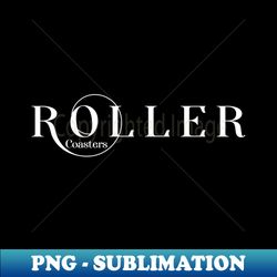 Roller Coasters Lover Design - Modern Sublimation PNG File - Revolutionize Your Designs
