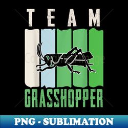 Team Grasshopper Entomology Vintage Grasshopper - Unique Sublimation PNG Download - Enhance Your Apparel with Stunning Detail