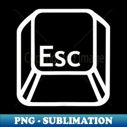 ESC Escape Key Nerdy, Techie, Comp Sci, Coder - PNG Sublimation Digital Download - Bold & Eye-catching