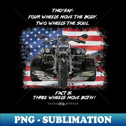 Three wheels do both! USA flags trike - Premium Sublimation Digital Download - Create with Confidence