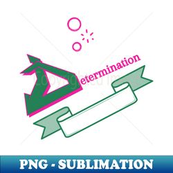 Motivational - High-Resolution PNG Sublimation File - Revolutionize Your Designs