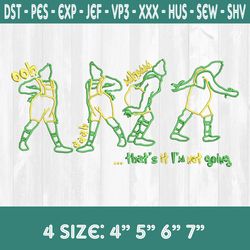Thats It Im Not Going Embroidery Designs, Christmas Embroidery Designs, Grinch Embroidery Designs, Grinch Christmas