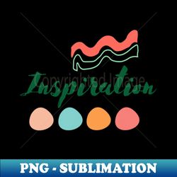 Motivational - Modern Sublimation PNG File - Instantly Transform Your Sublimation Projects