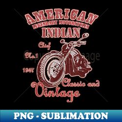 Vintage American Motorcycle Indian For Old Biker Motorbike - High-Quality PNG Sublimation Download - Instantly Transform Your Sublimation Projects