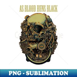 AS BLOOD RUNS BLACK BAND - Premium PNG Sublimation File - Unlock Vibrant Sublimation Designs