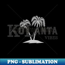 Ko Lanta Vibes  Tropical Island Vacations - Vintage Sublimation PNG Download - Spice Up Your Sublimation Projects