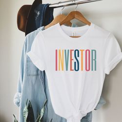 Investor Shirt , Women in Banking Finance Shirt , Finance Gift, Investher Shirt , Real Estate Investor Shirt , Financial