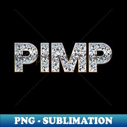 pimp graphic print - exclusive sublimation digital file - fashionable and fearless