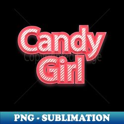 funny candy girls sweets lover delicious candy - trendy sublimation digital download - revolutionize your designs