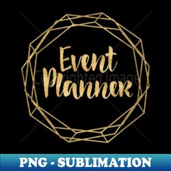 Gold Styled Event Planner Uniform Top Wedding Coordinator - Signature Sublimation PNG File - Transform Your Sublimation Creations