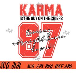 Karma Is The Guy On The Chiefs SVG, Taylors Version Football SVG, Taylor Swift Lyrics SVG