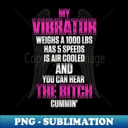 Biker Chick - Hear the Bitch Cummin motorcycle lover - PNG Transparent Digital Download File for Sublimation - Fashionable and Fearless