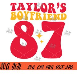 Taylor's Boyfriend 87 SVG, Go Taylor's Boyfriend SVG, In My Taylor Kelce Era SVG