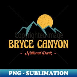 US Adventure Vintage Bryce Canyon National Park Souvenirs - Instant PNG Sublimation Download - Add a Festive Touch to Every Day