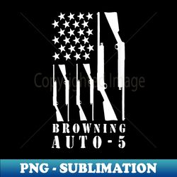 Browning sweet 16, Browning a5, Browning auto 5 - Sublimation-Ready PNG File - Perfect for Personalization