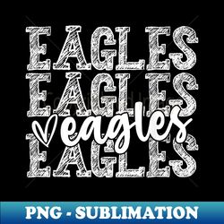 Eagles Spirit Wear Game Day School Mascot Sport Fan Team - Elegant Sublimation PNG Download - Perfect for Personalization