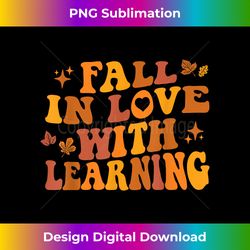 Fall In Love With Learning Teacher Retro Fall Thanksgiving - Sublimation-Optimized PNG File - Crafted for Sublimation Excellence