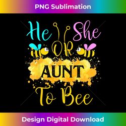 gender reveal what will it bee - he or she aunt - minimalist sublimation digital file - chic, bold, and uncompromising