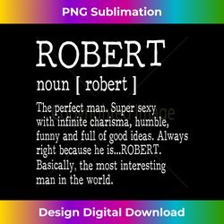Adult Definition - First Name Robert Men T- Funny - Deluxe PNG Sublimation Download - Reimagine Your Sublimation Pieces