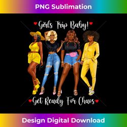 African American Girls Trip Black Girls Tracksuit Sassy - Futuristic PNG Sublimation File - Pioneer New Aesthetic Frontiers