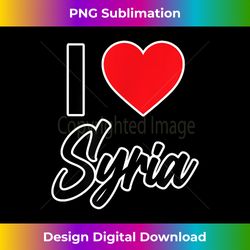 I LOVE SYRIA, Country with Red Love Heart - Luxe Sublimation PNG Download - Craft with Boldness and Assurance