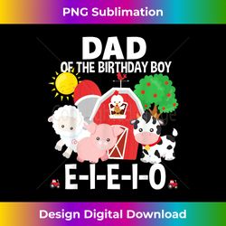 Dad Birthday Boy Old MacDonald Birthday Party Matching - Bespoke Sublimation Digital File - Reimagine Your Sublimation Pieces