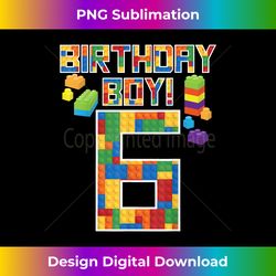 Cute 6th Birthday Gift 6 Years Old Block Building Boys Kids - Chic Sublimation Digital Download - Tailor-Made for Sublimation Craftsmanship