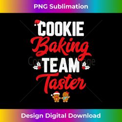 Cookie Baking Team Taster Funny Matching Family Christmas - Luxe Sublimation PNG Download - Spark Your Artistic Genius