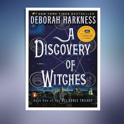 A Discovery of Witches: A Novel (All Souls Trilogy, Book 1)