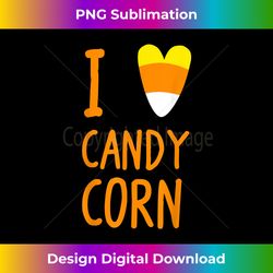 i love candy corn t- - halloween candy corn - urban sublimation png design - ideal for imaginative endeavors