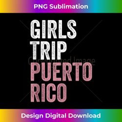 Puerto Rico Girls Trip Women Vacation Tank Top - Bohemian Sublimation Digital Download - Channel Your Creative Rebel