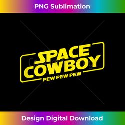Space Cowboy Pew Pew Pew Funny Geek Nerd Pop Culture Tank Top - Vibrant Sublimation Digital Download - Enhance Your Art with a Dash of Spice