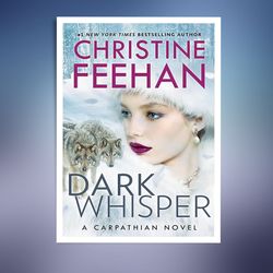 Dark Whisper (A Carpathian Novel Book 36)
