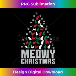 meowy christmas t- - cute christmas cat gift - bespoke sublimation digital file - rapidly innovate your artistic vision
