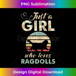 Just A Girl Who Loves Ragdoll Cats Retro Vintage Cat - Luxe Sublimation PNG Download - Craft with Boldness and Assurance