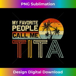 Womens My Favorite People Call Me Tita Vintage Retro Funny Tita V-Neck - Luxe Sublimation PNG Download - Pioneer New Aesthetic Frontiers