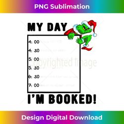 My Day, Iu2019m Booked - Christmas Tee for Family - Crafted Sublimation Digital Download - Channel Your Creative Rebel