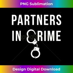 partners in crime cool matching couple gift - sophisticated png sublimation file - ideal for imaginative endeavors