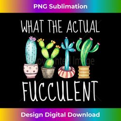Womens What the Actual Fucculent Funny Cactus Gift V-Neck - Timeless PNG Sublimation Download - Infuse Everyday with a Celebratory Spirit