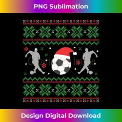 Soccer Ugly Christmas Sweater Funny Xmas Soccer Long Sleeve - Minimalist Sublimation Digital File - Enhance Your Art with a Dash of Spice