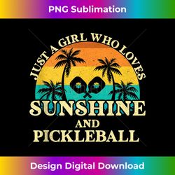 just a girl who loves sunshine and pickleball tank top - timeless png sublimation download - chic, bold, and uncompromising