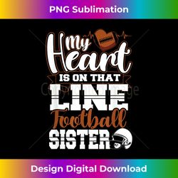 My Heart Linemen Football Sister Sis Womens - Deluxe PNG Sublimation Download - Reimagine Your Sublimation Pieces
