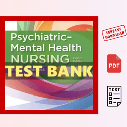 Psychiatric- Mental Health NURSING Eighth Edition TEST BANK