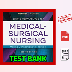 DAVIS ADVANTAGE for MEDICAL- SURGICAL NURSING INSTANT DOWNLOAD PDF Making Connections to Practice TESTBANK