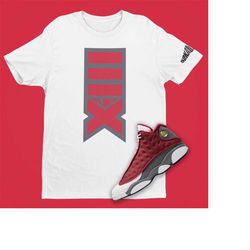 XIII Flint Unisex T-Shirt to match Jordan 13 Retro Gym Red Flint Grey, Retro 13 T-Shirt, Roman Numeral SVG
